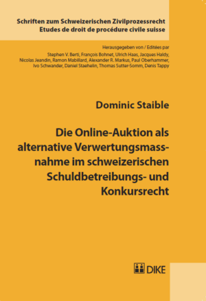 Die Online-Auktion als alternative Verwertungsmassnahme im schweizerischen Schuldbetreibungs- und Konkursrecht-0