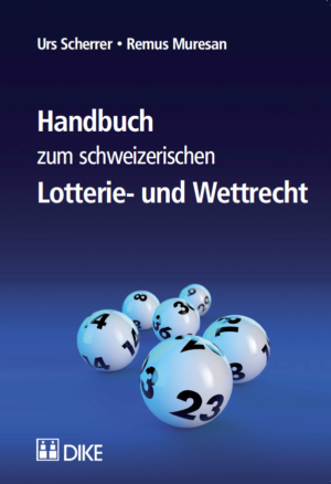 Handbuch zum schweizerischen Lotterie- und Wettrecht-0
