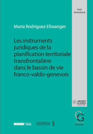 Les instruments juridiques de la planification territoriale transfrontalière dans le bassin de vie franco-valdo-genevois-0