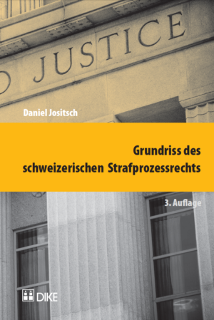 Grundriss des schweizerischen Strafprozessrechts, 3. Aufl.-0