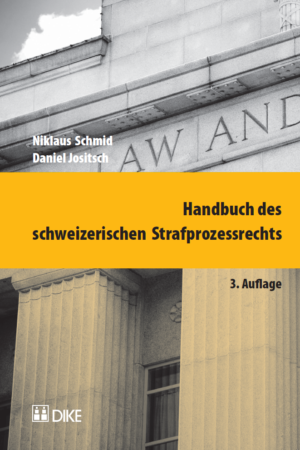 Handbuch des schweizerischen Strafprozessrechts, 3. Aufl.-0