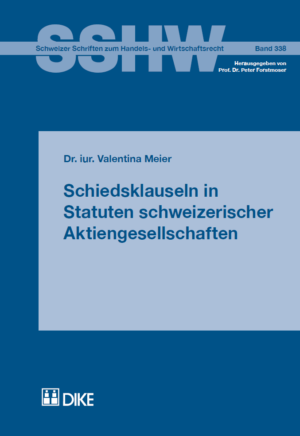 Schiedsklauseln in Statuten schweizerischer Aktiengesellschaften-0