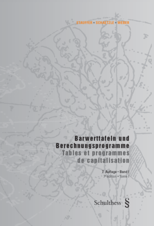 Barwerttafeln und Berechnungsprogramme / Tables et programmes de capitalisation, 7. Aufl.-0