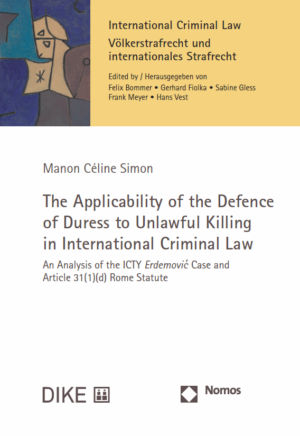 The Applicability of the Defence of Duress to Unlawful Killing in International Criminal Law-0