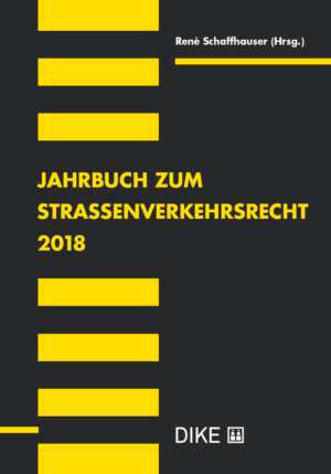 Jahrbuch zum Strassenverkehrsrecht 2018-0