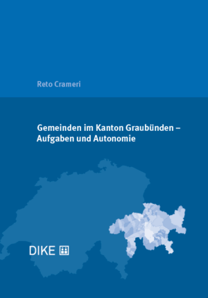 Gemeinden im Kanton Graubünden – Aufgaben und Autonomie-0
