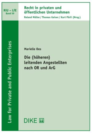 Die (höheren) leitenden Angestellten nach OR und ArG