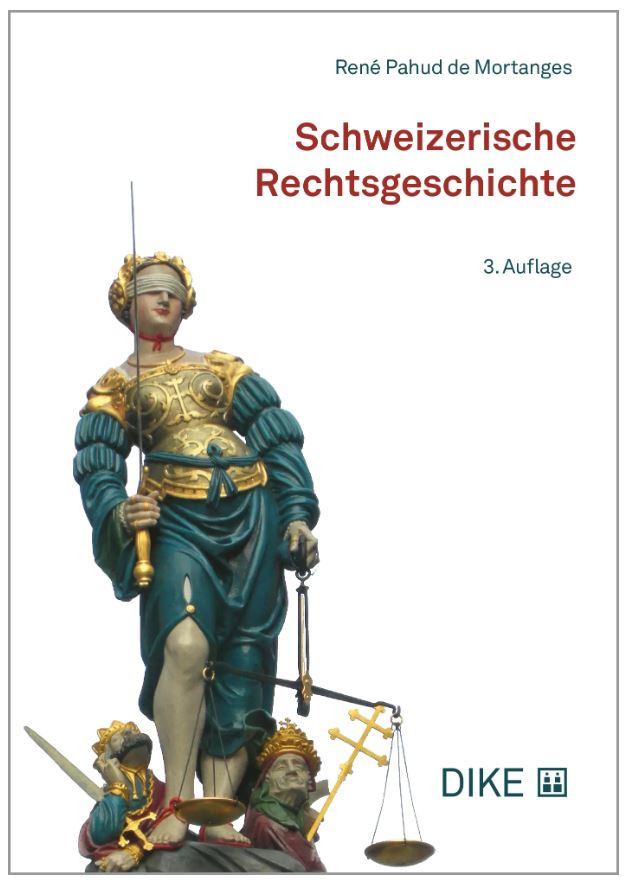 Schweizerische Rechtsgeschichte, 3. Aufl.