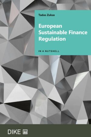 European Sustainable Finance Regulation in a nutshell