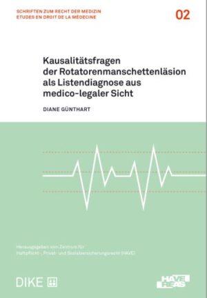 Kausalitätsfragen der Rotatorenmanschettenläsion als Listendiagnose aus medico-legaler Sicht