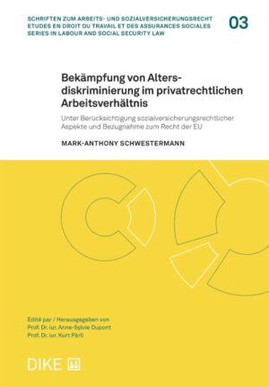 Bekämpfung von Altersdiskriminierung im privatrechtlichen Arbeitsverhältnis