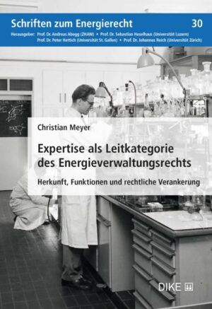 Expertise als Leitkategorie des Energieverwaltungsrechts