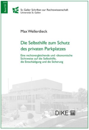 Die Selbsthilfe zum Schutz des privaten Parkplatzes