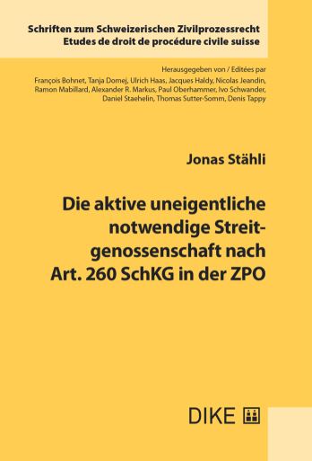 Die aktive uneigentliche notwendige Streitgenossenschaft nach Art. 260 SchKG in der ZPO