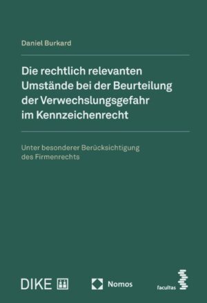 Die rechtlich relevanten Umstände bei der Beurteilung der Verwechslungsgefahr im Kennzeichenrecht