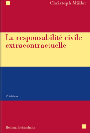 La responsabilité civile extracontractuelle, 2. Aufl.